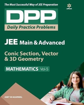 Daily Practice Problems (Dpp) for Jee Main & Advanced - Conic Section, Vector &