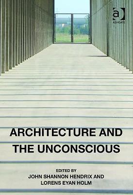Architecture and the Unconscious, , Good Book