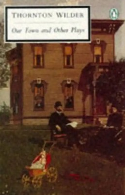 Our Town (Twentieth Century Classics) - Thornton Wilder