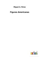 Miguel A. PéRez | Figuras Americanas | Buch | Spanisch (2022) | Gebunden