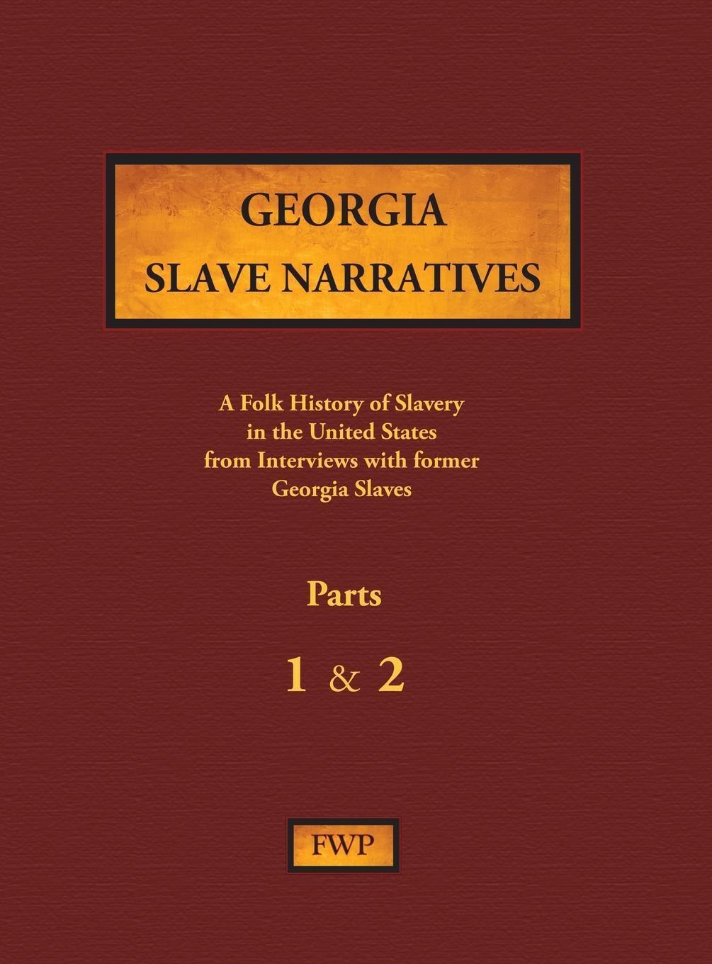 Thumbnail - Federal Writers' Project (u. A.) | Georgia Slave Narratives - Parts 1