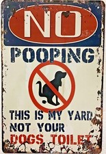 TIN SIGN 8x12 Warning no dog poop pooping yard lawn grass property toilet 1pc4
