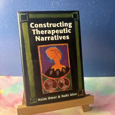 Constructing Therapeutic Narratives~Haim Omer & Nahi Alon~1997 Hardcover~1st Edi