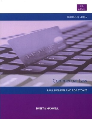 Commercial Law Textbook Series,Paul Dobson,Rob Stokes
