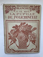 La Pupille de Polichinelle ? O. Le Roy ? Illustrated ? Hachette Antique HC- RARE