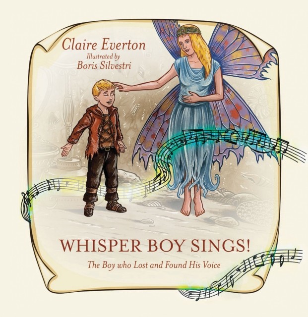 Whisper Boy Sings! by Claire Everton (Paperback Book)