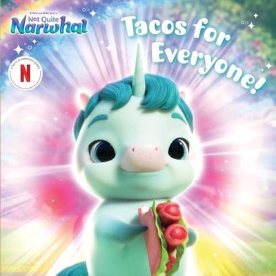Tacos for Everyone! (DreamWorks Not Quite Narwhal) Paperback / softback Book The