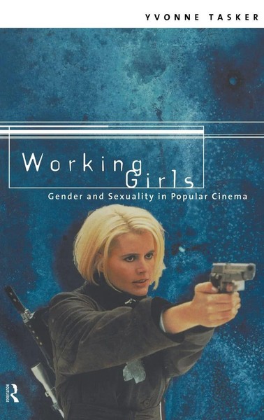 Working Girls | Gender And Sexuality In Popular Cinema | Yvonne Tasker | Buch-image