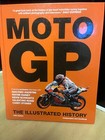 MOTO GP THE ILLUSTRATED HISTORY FIFTH EDITION 2017 255 PAGES HARDBACK