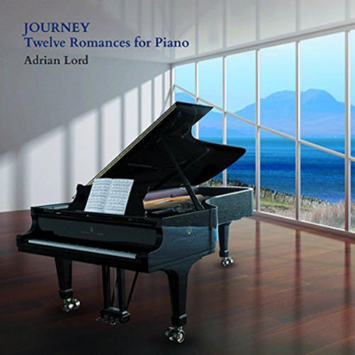 Adrian Lord Adrian Lord: Journey - Twelve Romances for Piano (CD) Album