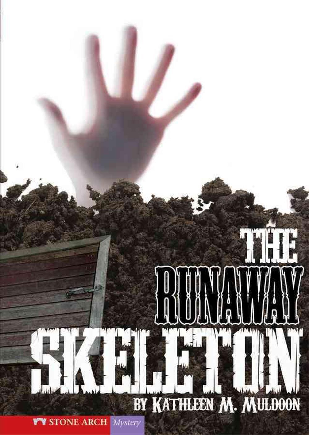 The Runaway Skeleton by Kathleen M Muldoon (Hardback, 2008) for sale online eBay
