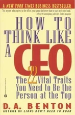 How to Think Like a CEO: The 22 Vital Traits You Need to Be the Pers - VERY GOOD