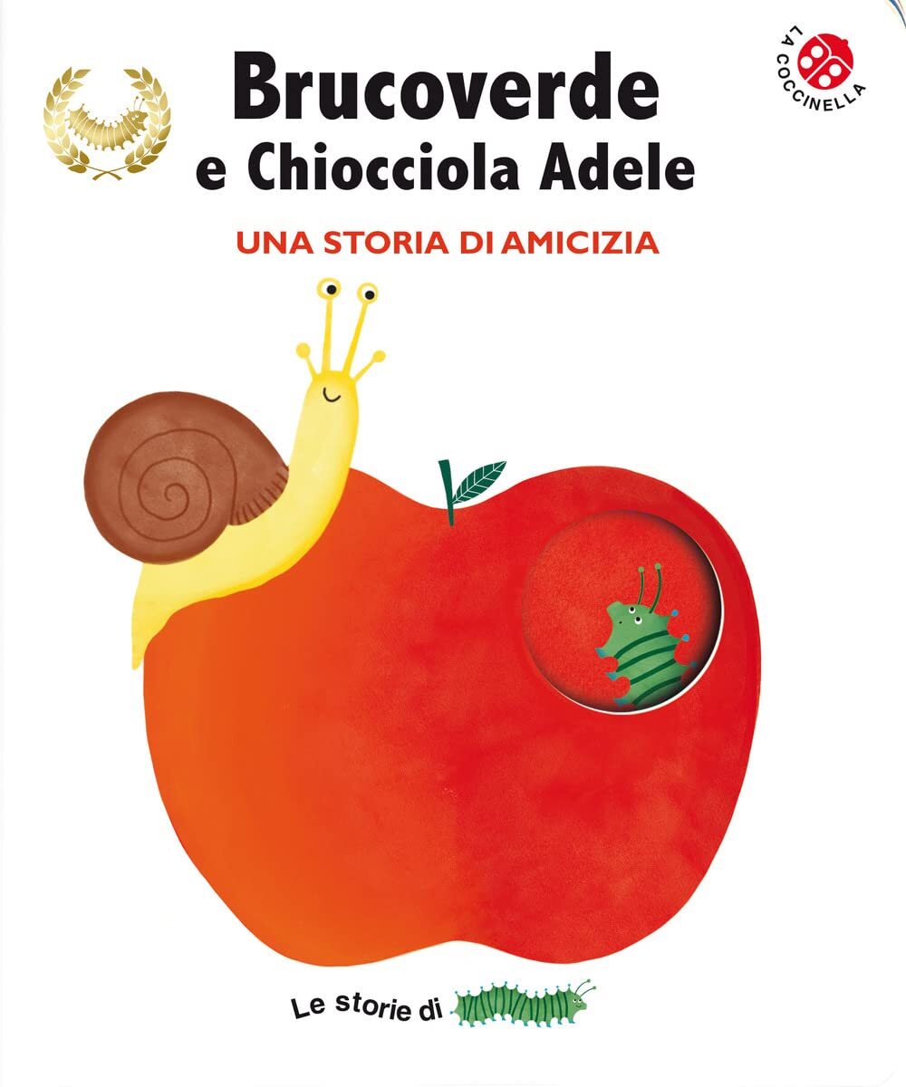 9788855063968 Brucoverde e Chiocciola Adele. Una storia di amici...diz. a colori