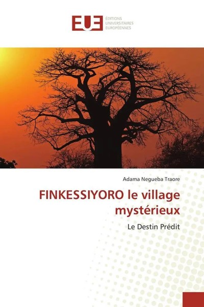 Adama Negueba Traore | Finkessiyoro Le Village MystéRieux | Taschenbuch (2022)-image