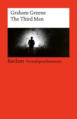 The Third Man. Englischer Text mit deutschen Worterklärungen. Niveau B2-C1 (GE