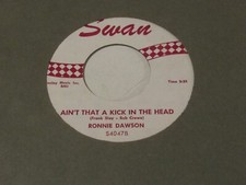 Ronnie Dawson  45  Ain't That A Kick In The Head  Swan   Rocker
