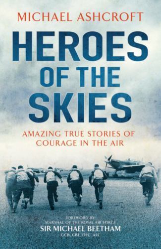 Heroes of the Skies, Ashcroft, Michael, Very Good