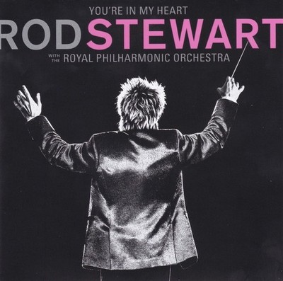 You're in My Heart: Rod Stewart with the Royal Philharmonic Orchestra (CD, 2019)