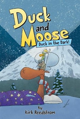 Kirk Reedstrom Duck and Moose: Duck in the Dark! (Gebundene Ausgabe) (US IMPORT)