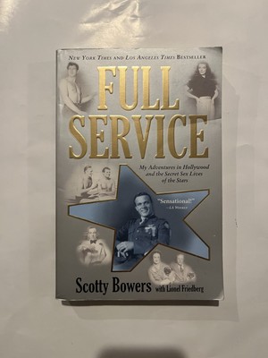 Full Service: My Adventures in Hollywood and the Secret Sex Live of the Stars by