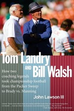 Tom Landry And Bill Walsh: How two coaching legends took championship footba...