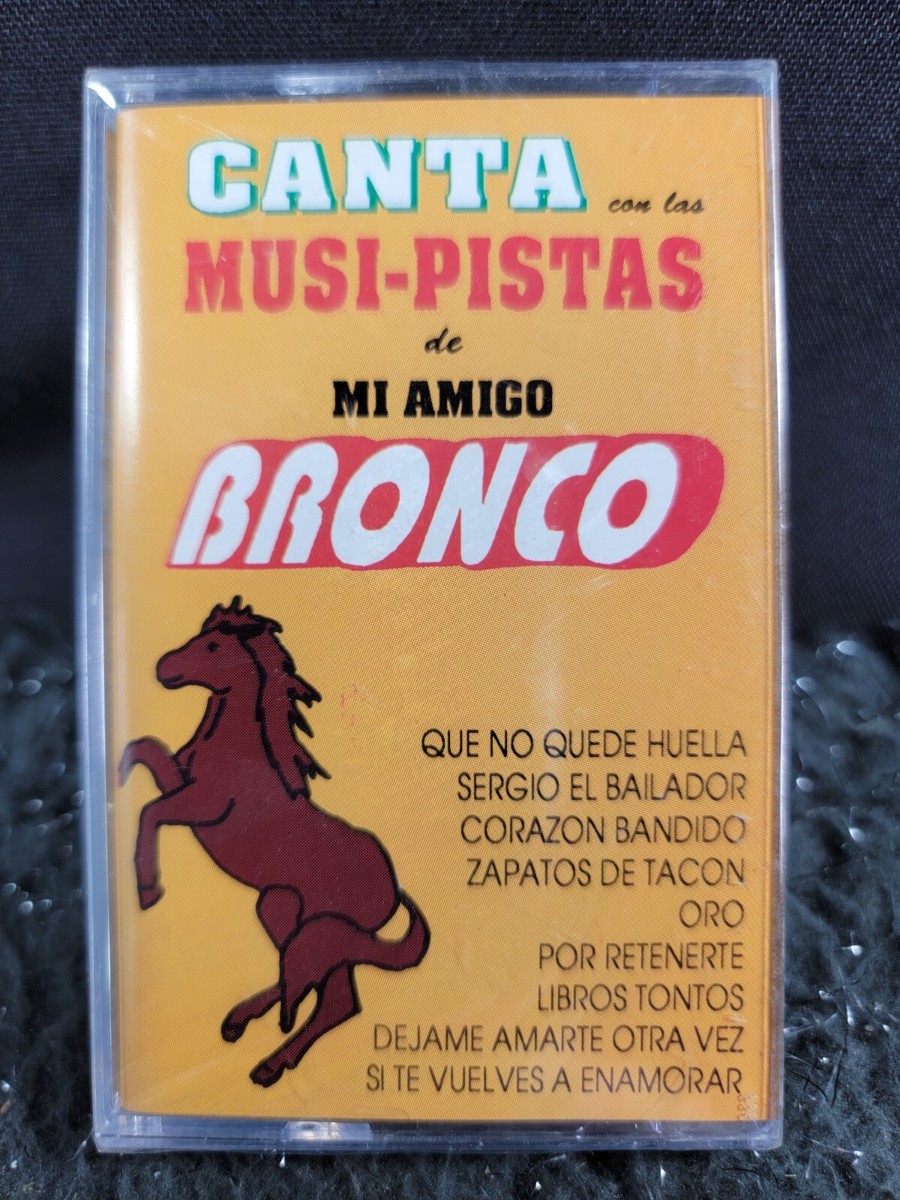 CANTA MUSI-PISTAS de Mi Amigo BRONCO Los Mejores EXITOS Cassette 2001
