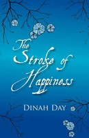 Dinah Day | The Stroke Of Happiness | Taschenbuch | Englisch (2010) | Iuniverse