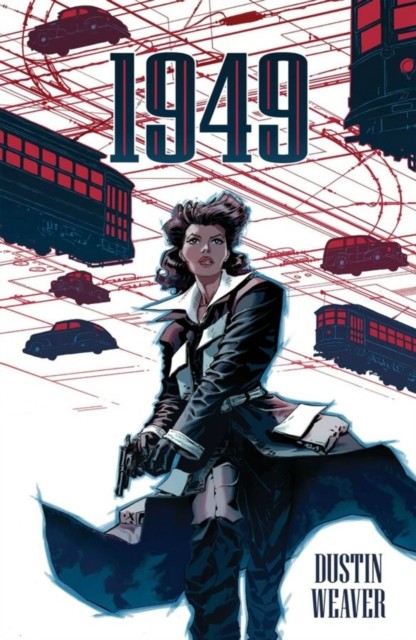 1949 by Dustin Weaver (Paperback Book)