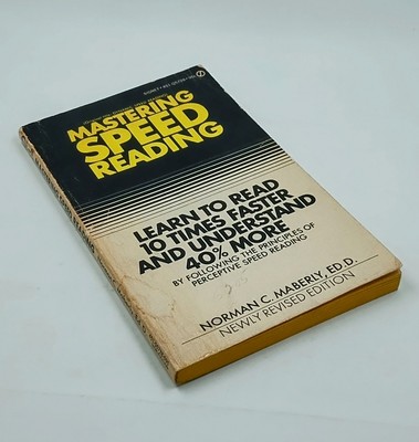 Mastering Speed Reading: How to Read Three To Ten Times Faster - Norman Maberly