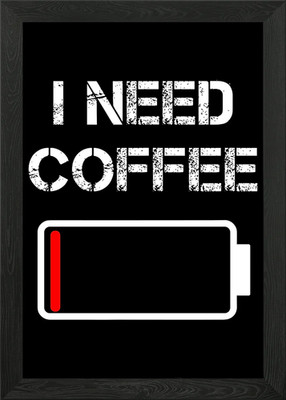 I Need Coffee Lustiger Kaffee Gerahmtes Wandbild Poster Leinwanddruck Bild