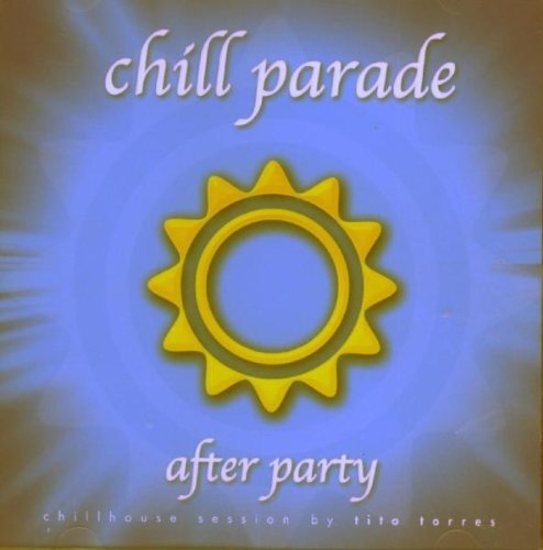Various Artists Chill Parade: After Party (CD) Album