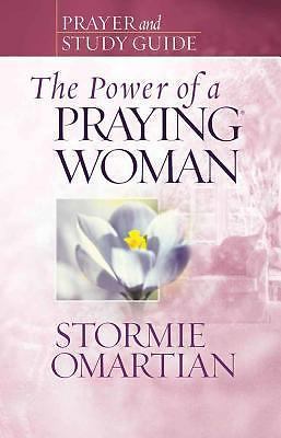 The Power of a Praying Woman Prayer and Study Guide by Stormie Omartian