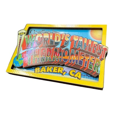 Worlds Tallest Thermometer Baker, CA wooden 3D Fridge magnet thermometer