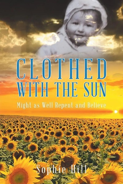 Sophie Hill | Clothed With The Sun | Taschenbuch | Englisch (2020)-image