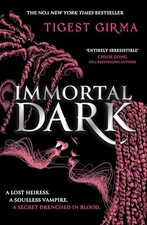 Immortal Dark: THE NUMBER ONE NEW YOR..., Girma, Tigest