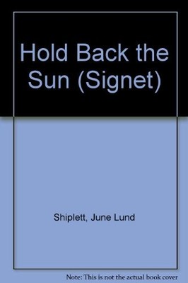 Hold Back the Sun