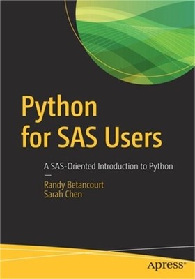 Python for SAS Users: A Sas-Oriented Introduction to Python (Paperback or Softba