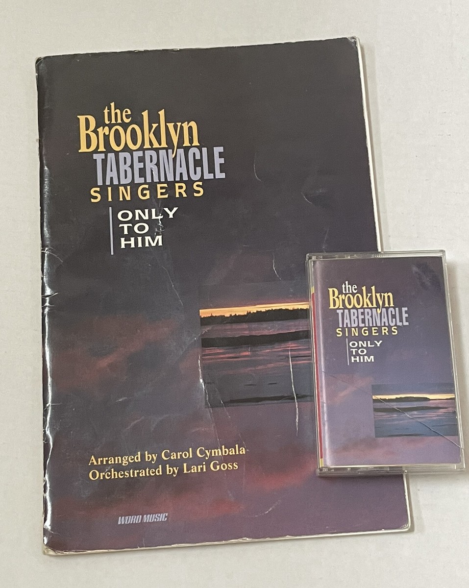 Only To Him” Choral Book + Cassette Set Brooklyn Tabernacle