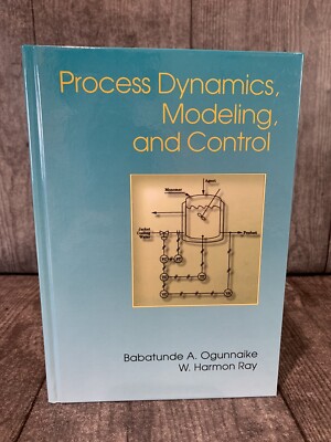 Process Dynamics, Modeling, and Control by Babatunde A Ogunnaike: New