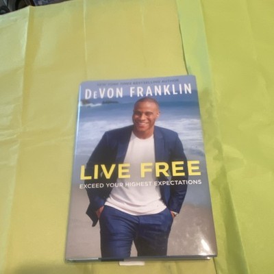 Devon Franklin Live Free Exceed Your Highest Expectations Hardcover Self-Help