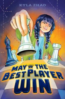 May the Best Player Win Hardcover Kyla Zhao
