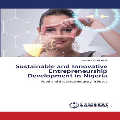 Sustainable and Innovative Entrepreneurship Development in Nigeri