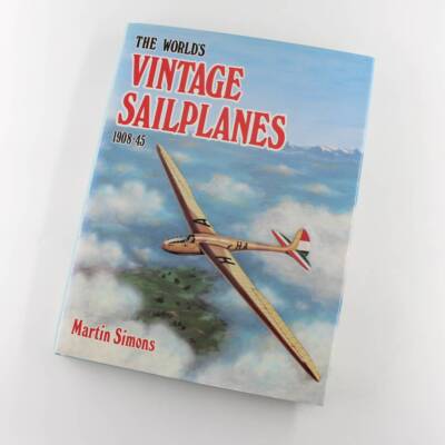 The World's Vintage Sailplanes 1908-45 book by Martin Simons