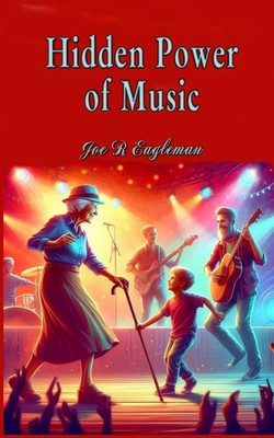 Joe R. Eagleman | Hidden Power of Music | Taschenbuch | Englisch (2025)