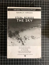 Steal Across the Sky by Nancy Kress -- Advance Uncorrected Proof