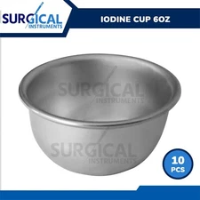 10 Pcs Iodine Cup 6oz Surgical Medical Equipment ENT Instruments German Grade
