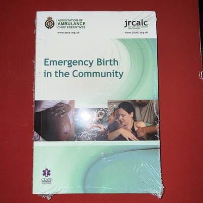 Emergency Birth in the Community by Association of Ambulance Chief Executives