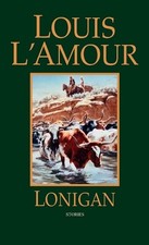 Lonigan: Stories by Louis L'Amour (English) Paperback Book