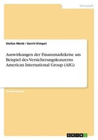 Auswirkungen Der Finanzmarktkrise Am Beispiel Des Versicherungskonzerns American