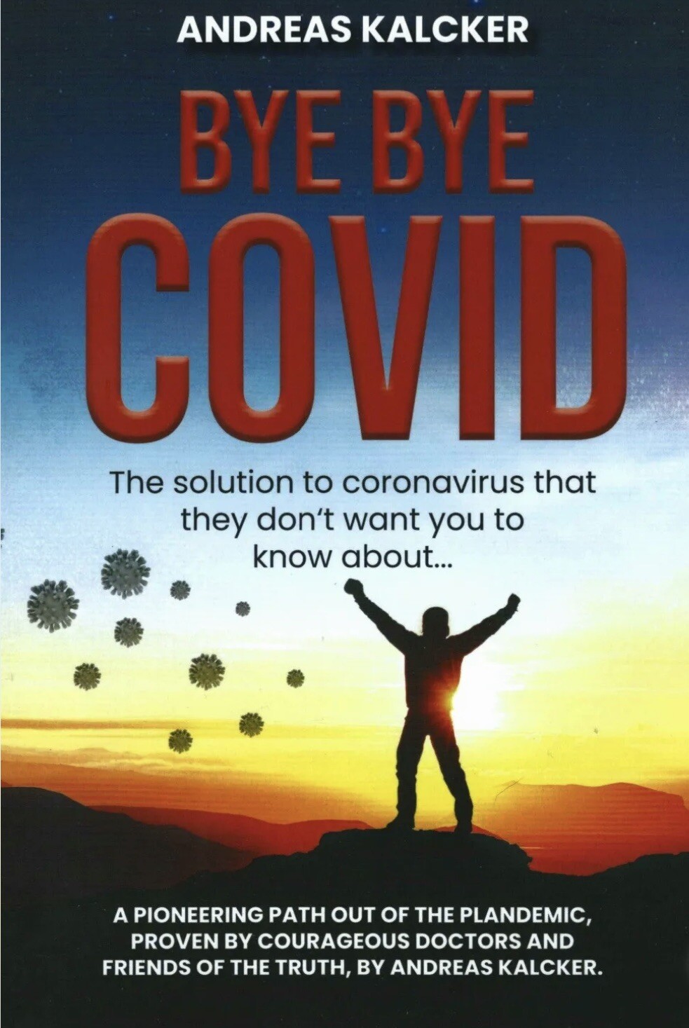 Bye Bye COVID NEUES BUCH VON ANDREAS KALCKER ENGLISCH EBay Bye Bye COVID NEUES BUCH VON ANDREAS KALCKER ENGLISCH EBay